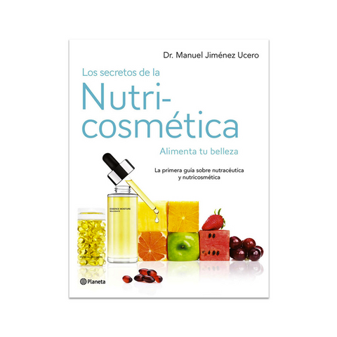 Libro: LOS SECRETOS DE LA NUTRICOSMÉTICA